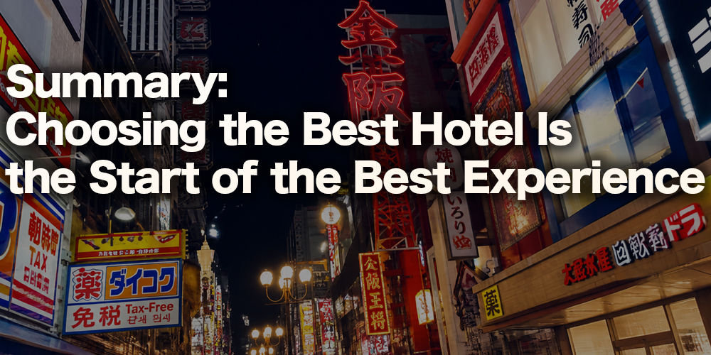 [Chapter 5] Summary: Choosing the Best Hotel Is the Start of the Best Experience