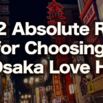 Osaka Love Hotels: 7 Pro-Picked Rooms You Won’t Regret (by Area & Purpose)